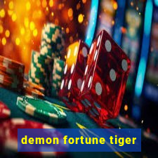 demon fortune tiger